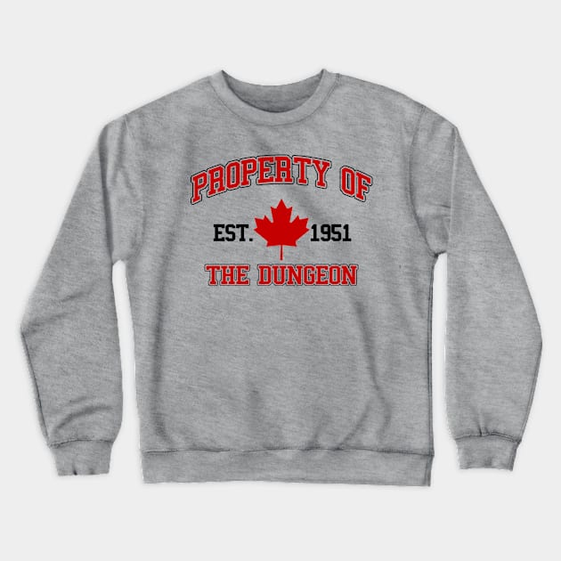 Property of The Dungeon Crewneck Sweatshirt by PentaGonzo